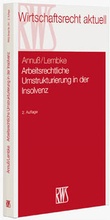 Cover: Arbeitsrechtliche Umstrukturierungen in der Insolvenz - RWS