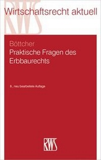 Abbildung von: Praktische Fragen des Erbbaurechts - RWS