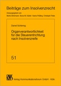 Cover: Organverantwortlichkeiten f&uuml;r die Steuerentrichtung nach Insolvenzreife - RWS