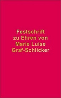 Abbildung von: Festschrift zu Ehren von Marie Luise Graf-Schlicker - RWS