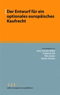 Cover: Der Entwurf f&uuml;r ein optionales europ&auml;isches Kaufrecht - De Gruyter