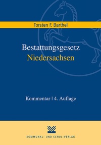 Abbildung von: Bestattungsgesetz Niedersachsen - KSV Medien Wiesbaden