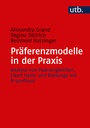 Cover: Präferenzmodelle in der Praxis - UTB