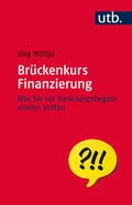 Cover: Br&uuml;ckenkurs Finanzierung - UTB