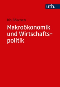 Abbildung von: Makroökonomik und Wirtschaftspolitik - UTB