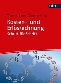 Abbildung von: Kosten- und Erlösrechnung Schritt für Schritt - UTB