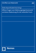 Cover: Offene Fragen zum Wohnungseigentumsrecht und deren Bedeutung f&uuml;r die notarielle Praxis - Nomos