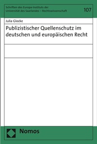 Abbildung von: Publizistischer Quellenschutz im deutschen und europäischen Recht - Nomos