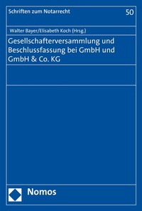 Abbildung von: Gesellschafterversammlung und Beschlussfassung bei GmbH und GmbH & Co. KG - Nomos
