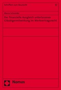 Abbildung von: Der finanzielle Ausgleich unterlassener Gläubigermitwirkung im Werkvertragsrecht - Nomos