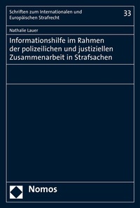 Abbildung von: Informationshilfe im Rahmen der polizeilichen und justiziellen Zusammenarbeit in Strafsachen - Nomos