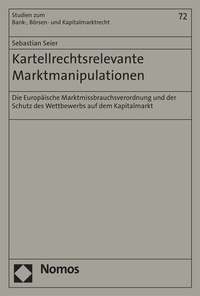 Abbildung von: Kartellrechtsrelevante Marktmanipulationen - Nomos
