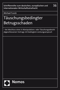 Abbildung von: Täuschungsbedingter Betrugsschaden - Nomos