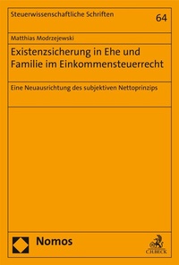Abbildung von: Existenzsicherung in Ehe und Familie im Einkommensteuerrecht - Nomos