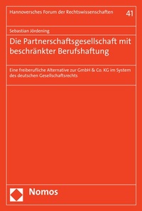 Abbildung von: Die Partnerschaftsgesellschaft mit beschränkter Berufshaftung - Nomos