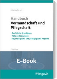 Abbildung von: Handbuch Vormundschaft und Pflegschaft (2. Auflage) (E-Book) - Reguvis Fachmedien