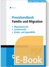 Abbildung von: Praxishandbuch Familie und Migrationsrecht (E-Book) - Reguvis Fachmedien
