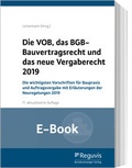 Abbildung von: Die VOB, das BGB-Bauvertragsrecht und das neue Vergaberecht 2019 (E-Book) - Reguvis Fachmedien