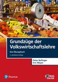 Cover: Grundz&uuml;ge der Volkswirtschaftslehre - Das &Uuml;bungsbuch - Pearson Education DE