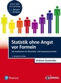 Cover: Statistik ohne Angst vor Formeln inkl. MyLab - Pearson Education DE