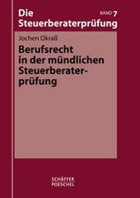 Abbildung von: Berufsrecht in der mündlichen Steuerberaterprüfung - Schäffer-Poeschel