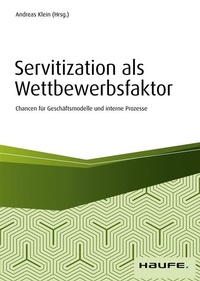 Enlarge image Cover: Servitization als Wettbewerbsfaktor - Haufe-Lexware
