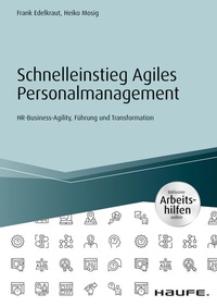 Abbildung von: Schnelleinstieg Agiles Personalmanagement - Haufe-Lexware
