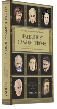 Abbildung von: Leadership by Game of Thrones - Vahlen