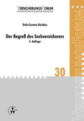 Cover: Der Regre&szlig; des Sachversicherers - VVW Verlag Versicherungswirtschaft