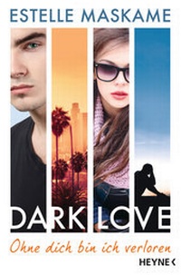 Abbildung von: DARK LOVE - Ohne dich bin ich verloren - Heyne