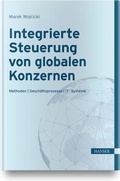 Cover: Integrierte Steuerung von globalen Konzernen - Hanser