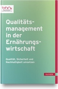 Cover: Qualit&auml;tsmanagement in der Ern&auml;hrungswirtschaft - Hanser