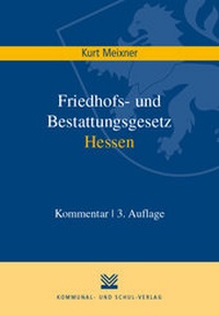 Abbildung von: Friedhofs- und Bestattungsgesetz Hessen - Kommunal- und Schul-Verlag