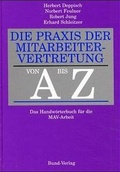 Cover: Die Praxis der Mitarbeitervertretung von A bis Z - Bund-Verlag
