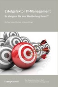 Cover: Erfolgsfaktor IT-Management - Symposion Publishing