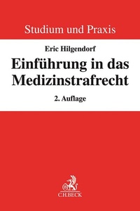 Abbildung von: Einführung in das Medizinstrafrecht - C.H.BECK