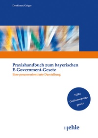 Abbildung von: Praxishandbuch zum Bayerischen E-Government-Gesetz - Jehle