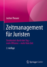 Abbildung von: Zeitmanagement für Juristen - Springer Gabler