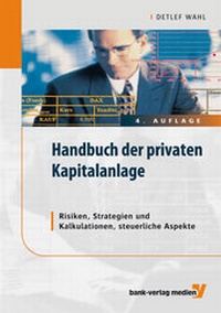 Abbildung von: Handbuch der privaten Kapitalanlage - Bank-Verlag