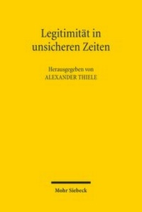 Abbildung von: Legitimität in unsicheren Zeiten - Mohr Siebeck
