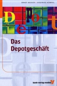 Abbildung von: Das Depotgeschäft - Bank-Verlag
