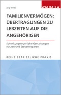 Bild: Familienverm&ouml;gen: &Uuml;bertragungen zu Lebzeiten auf die Angeh&ouml;rigen - Walhalla