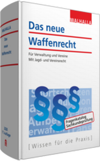 Abbildung von: Das neue Waffenrecht - Walhalla