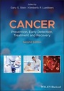 Cover: Cancer: Prevention, Early Detection, Treatment and Recovery - Wiley