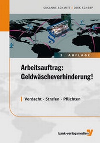 Abbildung von: Arbeitsauftrag: Geldwäscheverhinderung! - Bank-Verlag