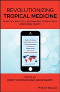 Cover: Revolutionizing Tropical Medicine: Point-Of-Care Tests, New Imaging Technologies and Digital Health - Wiley-Blackwell