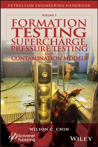 Enlarge image Cover: Formation Testing: Supercharge, Pressure Testing, and Contamination Models - Wiley