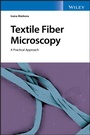 Cover: Textile Fiber Microscopy: A Practical Approach - Wiley-Blackwell