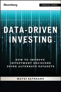 Enlarge image Cover: Data-Driven Investing + Website: How to Improve Investment Decisions Using Alternative Datasets - Wiley