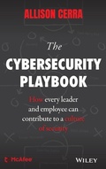 Cover: The Cybersecurity Playbook: How Every Leader and Employee Can Contribute to a Culture of Security - Wiley